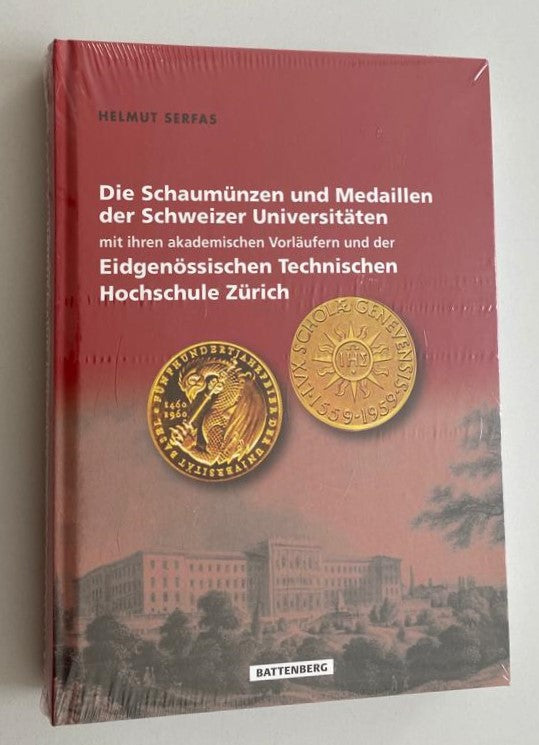 Die Schaumünzen und Medaillen der Schweizer Universitäten