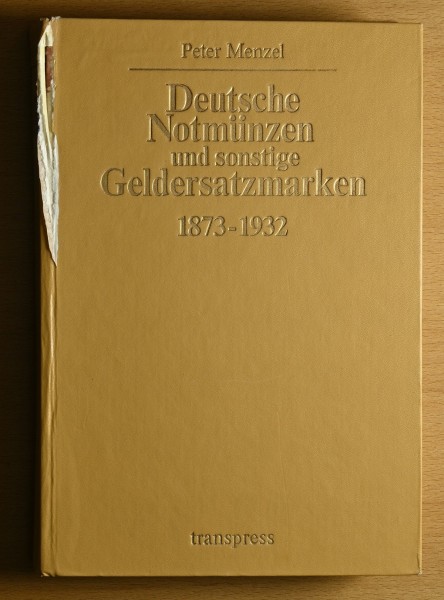 Numismatische-Literatur-Deutsche-Notmünzen-und-Geldersatzmarken-1873-1932-VIA12791